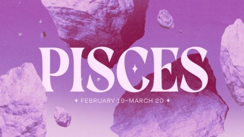 Pisces, Your May Horoscope Wants You to Focus On Staying Grounded & Present