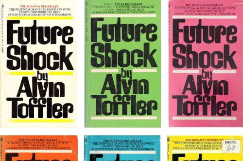In 1970, Alvin Toffler Predicted the Rise of Future Shock—But the Exact Opposite Happened