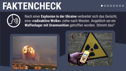 Faktencheck: Radioaktive Wolke nach Explosion eines Waffenlagers in der Ukraine?