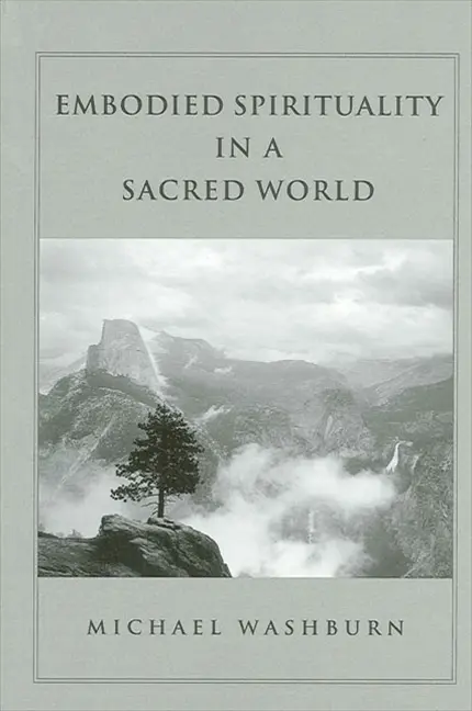 “Embodied Spirituality in a Sacred World” - cover