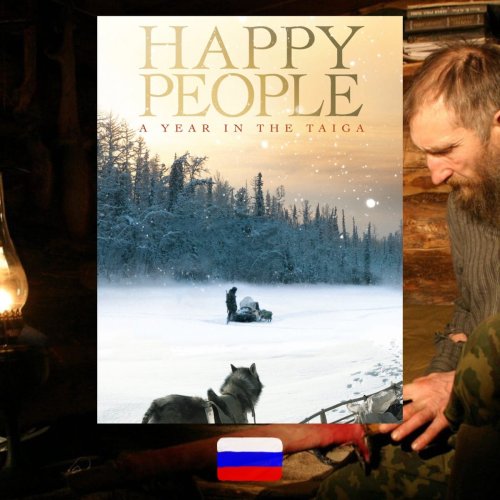 An Ethnographic Documentary on the Harsh But Satisfying Realities of Living in Siberia That Beguiled Werner Herzog—’Happy People: A Year in Taiga’, dir. Dmitry Vasyukov, 2007
