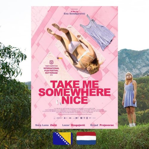 A Burning Desire to Belong and Some Heartbreak On a Roadtrip Across Bosnia & Herzegovina—‘Take Me Somewhere Nice’, dir. Ena Sendijarević, 2019