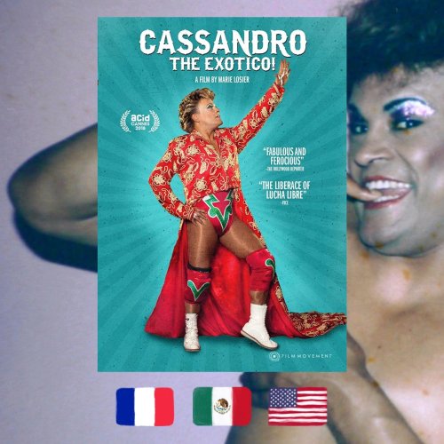 The Fierce and Tender Drag Legend of Lucha Libre—‘Cassandro, the Exótico!’, dir. Marie Losier, 2018