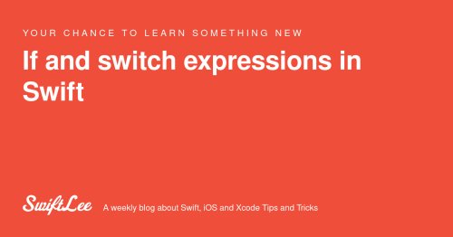 If and switch expressions in Swift
