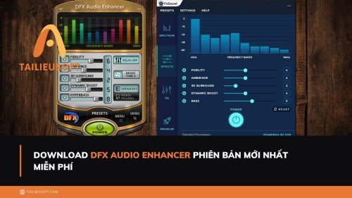 Download DFX Audio Enhancer phiên bản mới nhất miễn phí