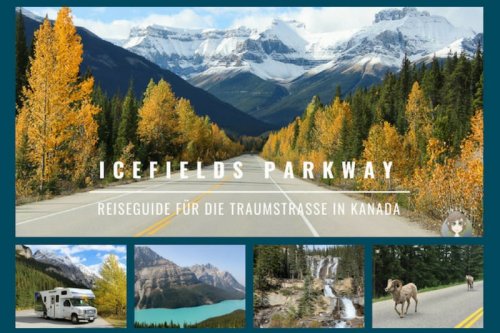 Icefields Parkway Reiseguide mit Wissenswertem für die Traumstraße in Kanada