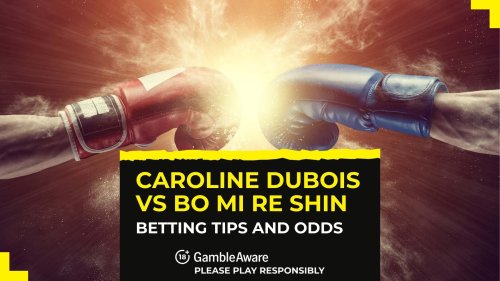 Caroline Dubois vs Bo Mi Re Shin: Odds, betting tips, undercard, and more