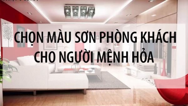 màu sơn phòng khách cho người mệnh hỏa - cover