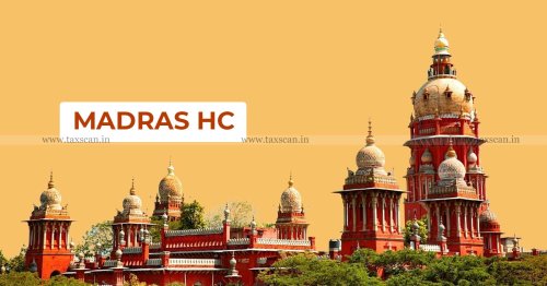 Rejecting Claim of Duty Drawback Without Stating any Reason is not Valid: Madras HC [Read Order]