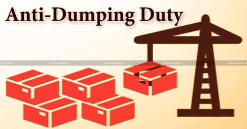 No need to issue Custom Notification during lifetime of Existing Anti-Dumping Duty, Time limit gets extended as per Section 6: CESTAT [Read Order]