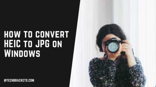 Ultimate Guide on how to convert HEIC to JPG on Windows