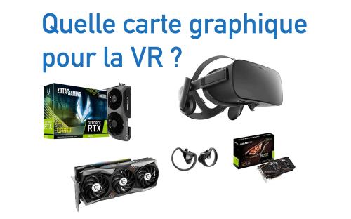 quelle carte graphique pour la VR ?