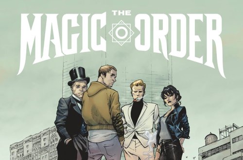Netflix's first Mark Millar project is a comic called 'The Magic Order'
