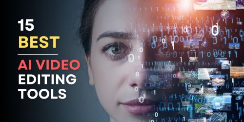 15 Best AI Video Editing Tools For Content Creators And Marketers ...