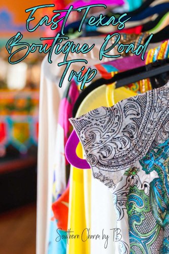 Supporting Small Businesses on Your East Texas Boutiques Road Trip