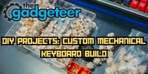 Mechanical keyboard DIY build mission complete - Debrief follows - The Gadgeteer
