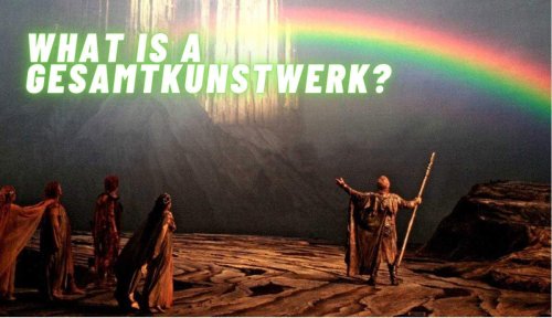 What Is a ‘Gesamtkunstwerk’? (And 5 Key Examples)