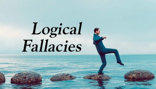 17 Logical Fallacies Everyone Should Know