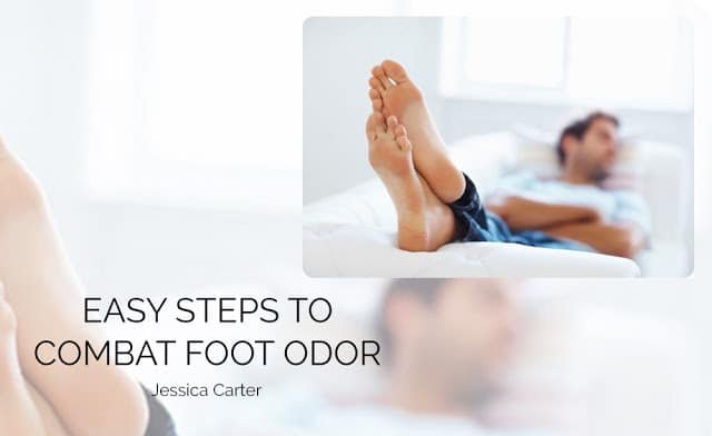 Easy Steps to Combat Foot Odor