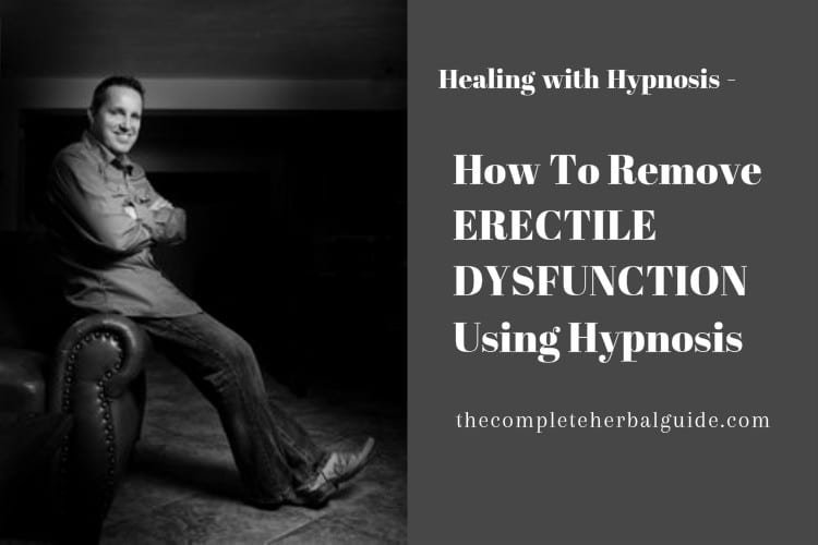 How To Remove ERECTILE DYSFUNCTION Using Hypnosis