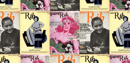 Spare Rib: 50 years since the groundbreaking feminist magazine first hit the streets – its legacy still inspires women