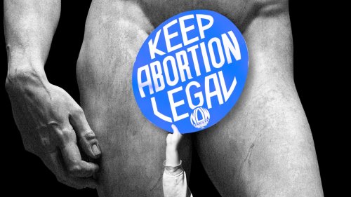 We Should Frame Reproductive Rights As a Men’s Issue