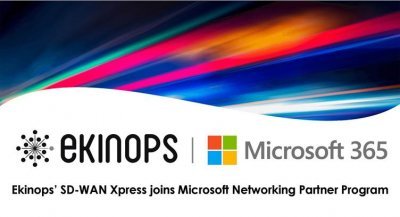 Ekinops SD-WAN Xpress Joins Microsoft 365 Network Partner Program