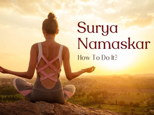 Surya Namaskar How To Do Sun Salutation Perfectly With Step By Step