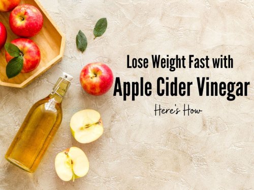 Apple Cider Vinegar for Fast Weight Loss: How to Drink It Right