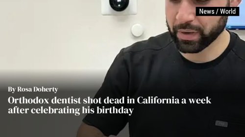 Orthodox dentist shot dead in California a week after celebrating his birthday