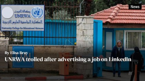 UNRWA trolled after advertising a job on LinkedIn