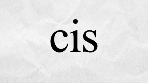What Does “Cis” Mean, And Is It Bad?