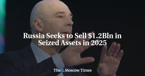 Russia Seeks to Sell $1.2Bln in Seized Assets in 2025