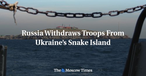Russia Withdraws Troops From Ukraine’s Snake Island