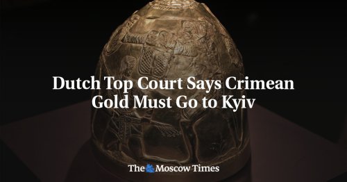 Dutch Top Court Says Crimean Gold Must Go to Kyiv