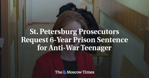 St. Petersburg Court Jails Anti-War Teenager Nearly 3 Years for ‘Discrediting’ Army