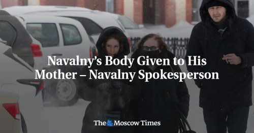 Navalny’s Body Given to His Mother – Navalny Spokesperson
