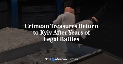 Crimean Treasures Return to Kyiv After Years of Legal Battles