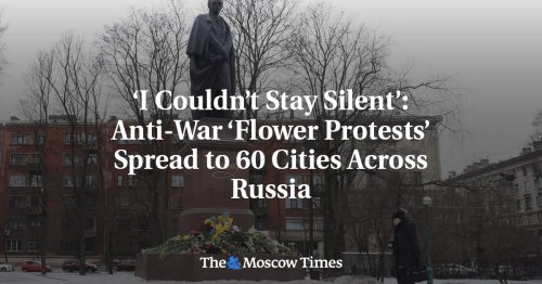 ‘I Couldn’t Stay Silent’: Anti-War ‘Flower Protests’ Spread to 60 Cities Across Russia