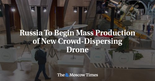 Russia To Begin Mass Production of New Crowd-Dispersing Drone