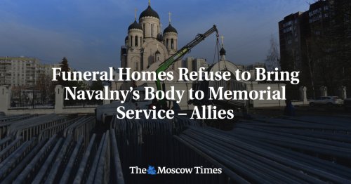 Funeral Homes Refuse to Bring Navalny’s Body to Memorial Service – Allies