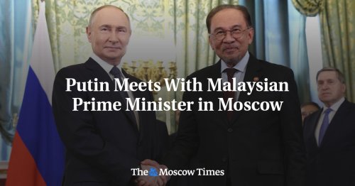 Putin Meets With Malaysian Prime Minister in Moscow - The Moscow Times