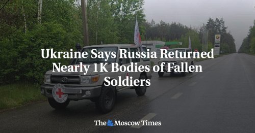 Ukraine Says Russia Returned Nearly 1K Bodies of Fallen Soldiers