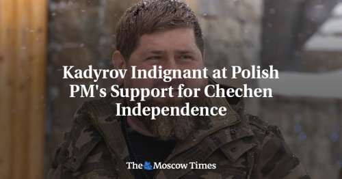 Kadyrov Indignant at Polish PM's Support for Chechen Independence