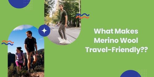 Merino Wool Clothing for Travel: How to Choose the Best Brands