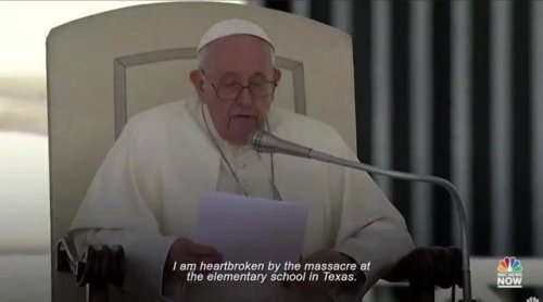 Pope Francis on Texas school shooting: "It is time to say 'enough' to the indiscriminate trafficking of weapons."