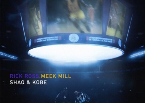 Shaq & Kobe by Rick Ross and Meek Mill - Hip Hop Song of the Day