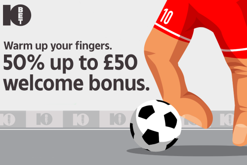 Chelsea vs Tottenham: New customers get 50% bonus and free bets with 10bet’s Premier League special