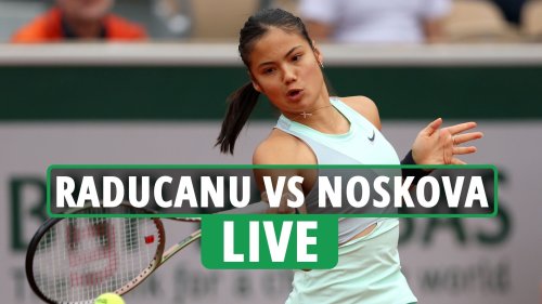 Emma Raducanu vs Linda Noskova LIVE SCORE: French Open 2022 stream free and TV channel for Roland Garros