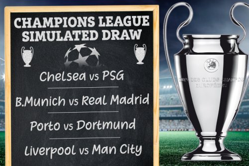 CL draw simulated with Chelsea facing PSG and Liverpool vs Man City in QFs